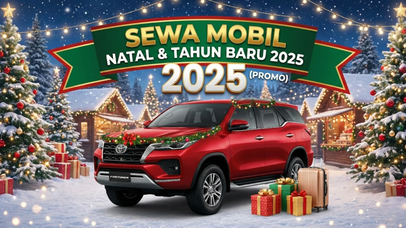 Sewa Mobil Natal & Tahun Baru 2025 (Promo)